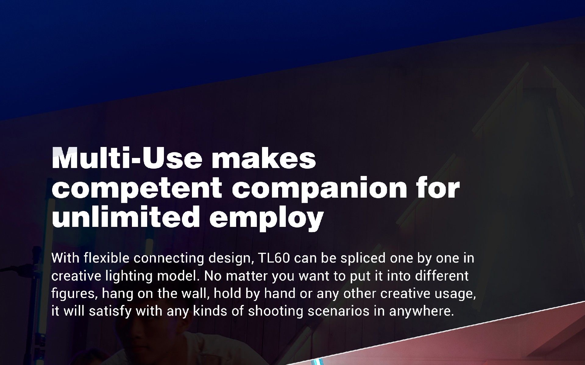 Multi-Use makes competent companion for unlimited employ